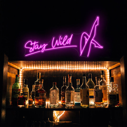 Stay wild - Shine Neon